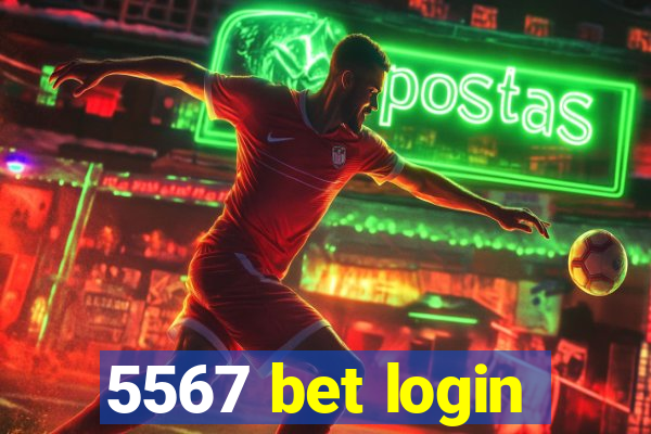 5567 bet login